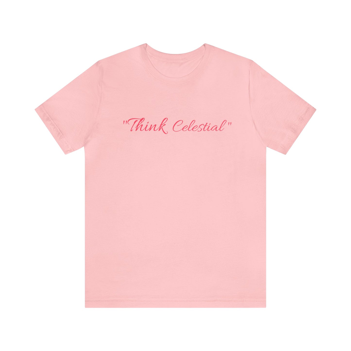 "Think Celestial"(Unisex T-Shirt)