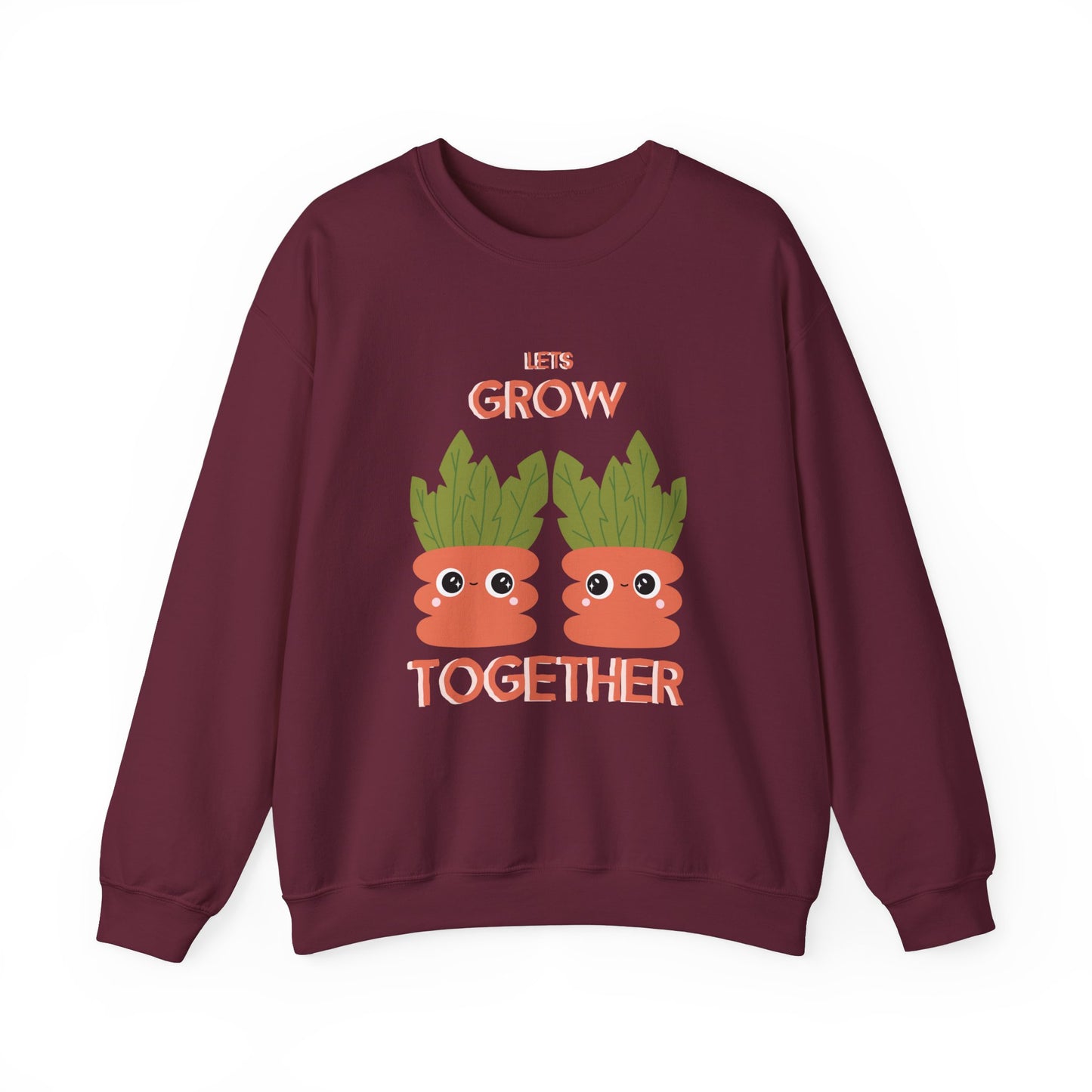 Lets Grow Together (Unisex Sweatshirt)