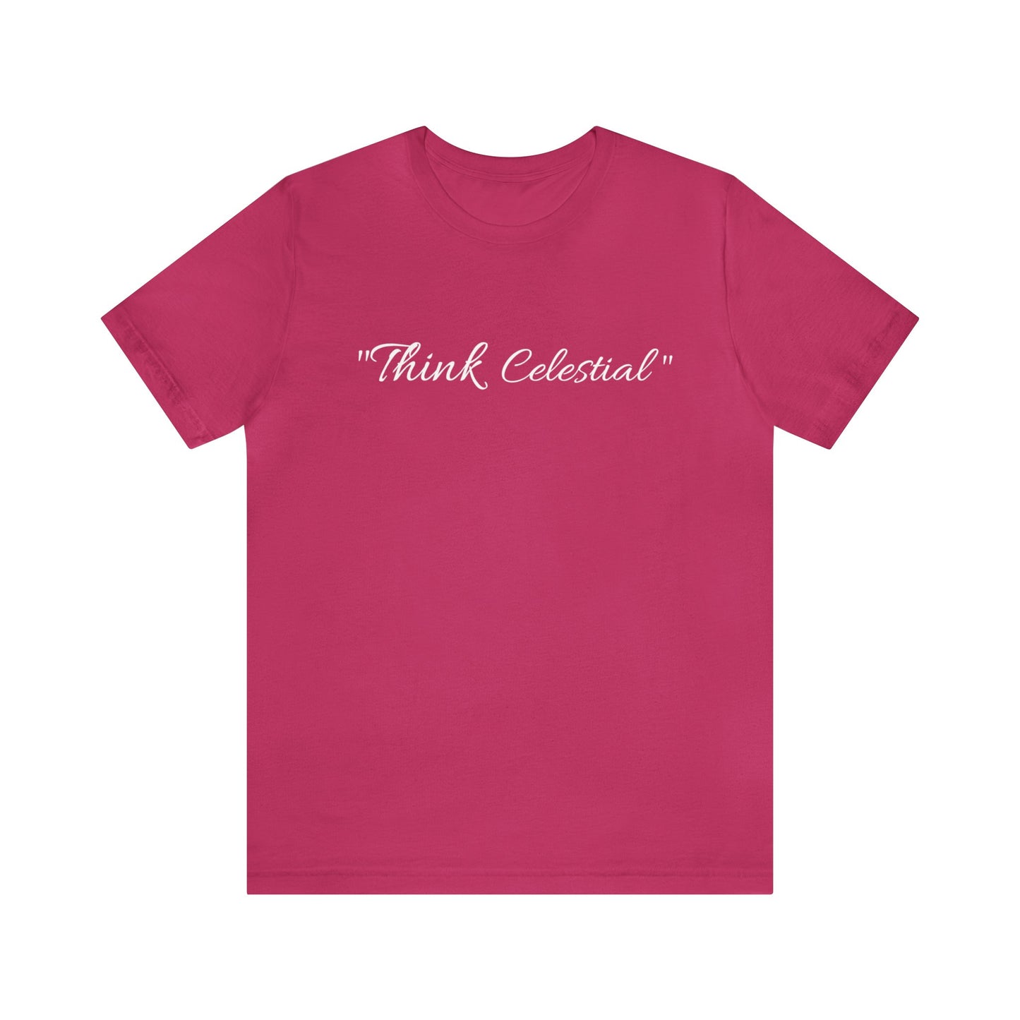 "Think Celestial"(Unisex T-Shirt)