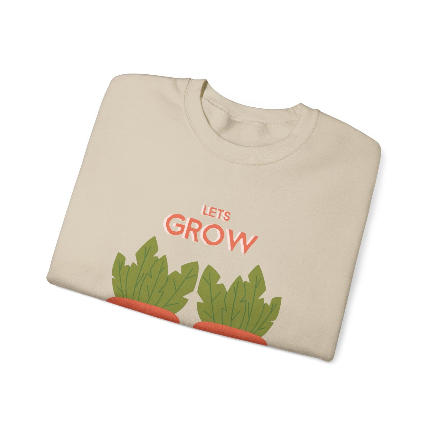 Lets Grow Together (Unisex Sweatshirt)