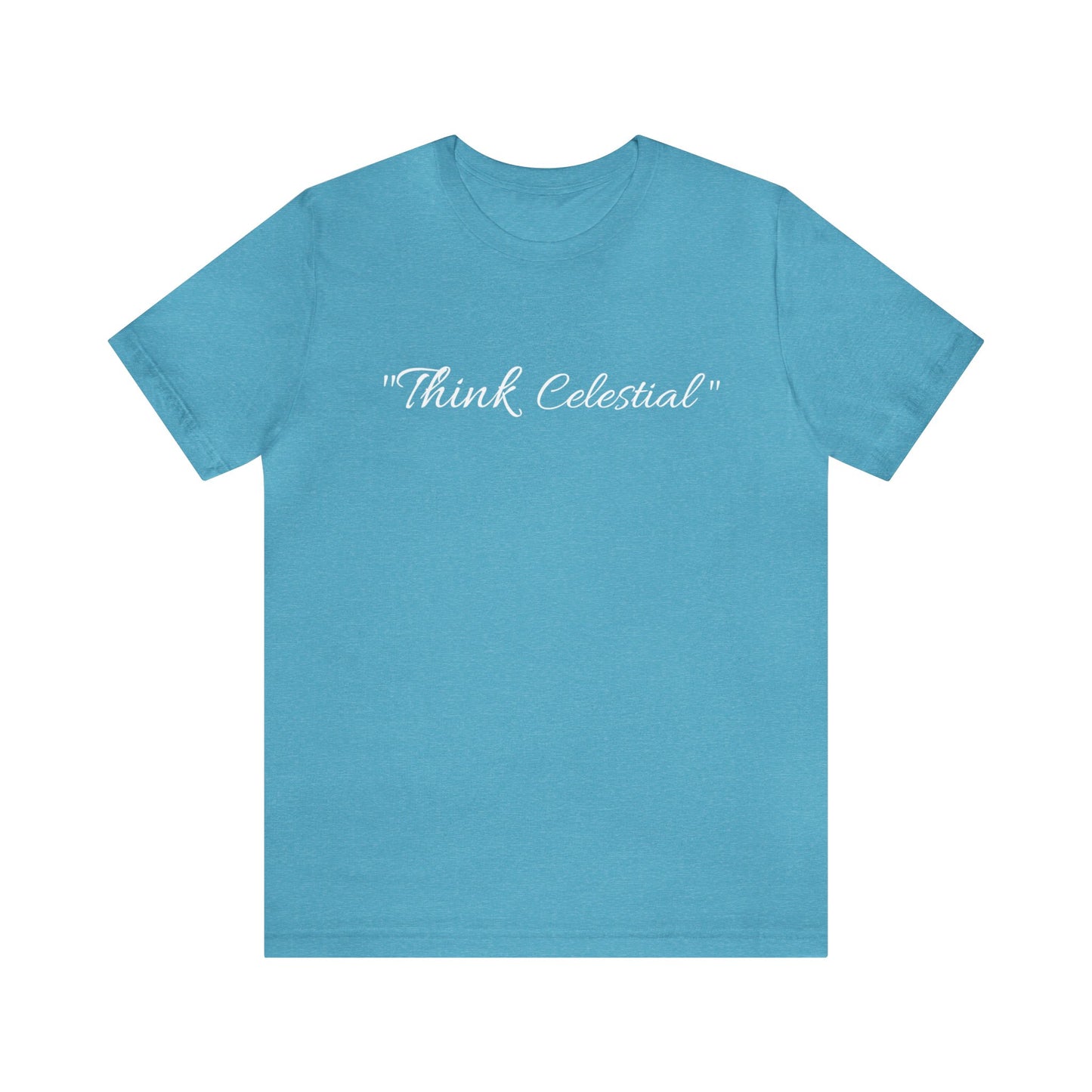 "Think Celestial"(Unisex T-Shirt)