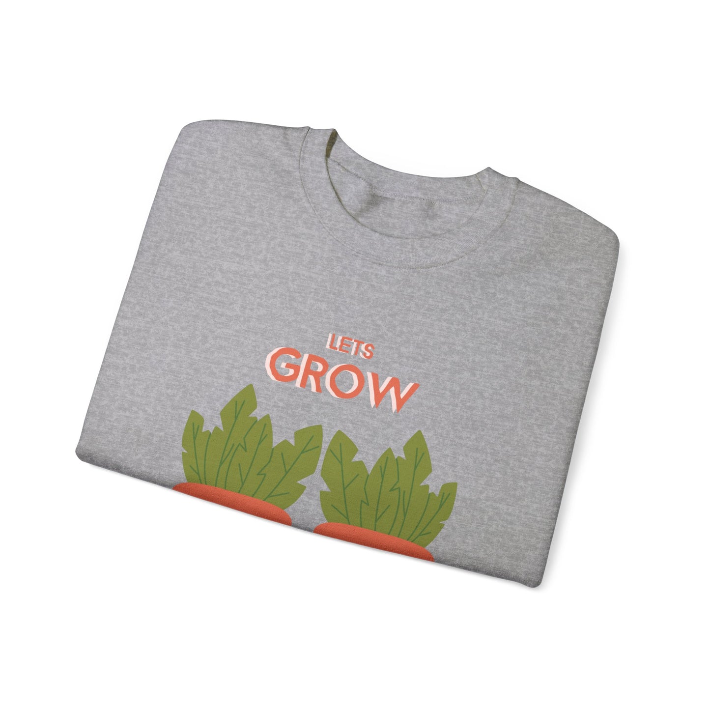 Lets Grow Together (Unisex Sweatshirt)