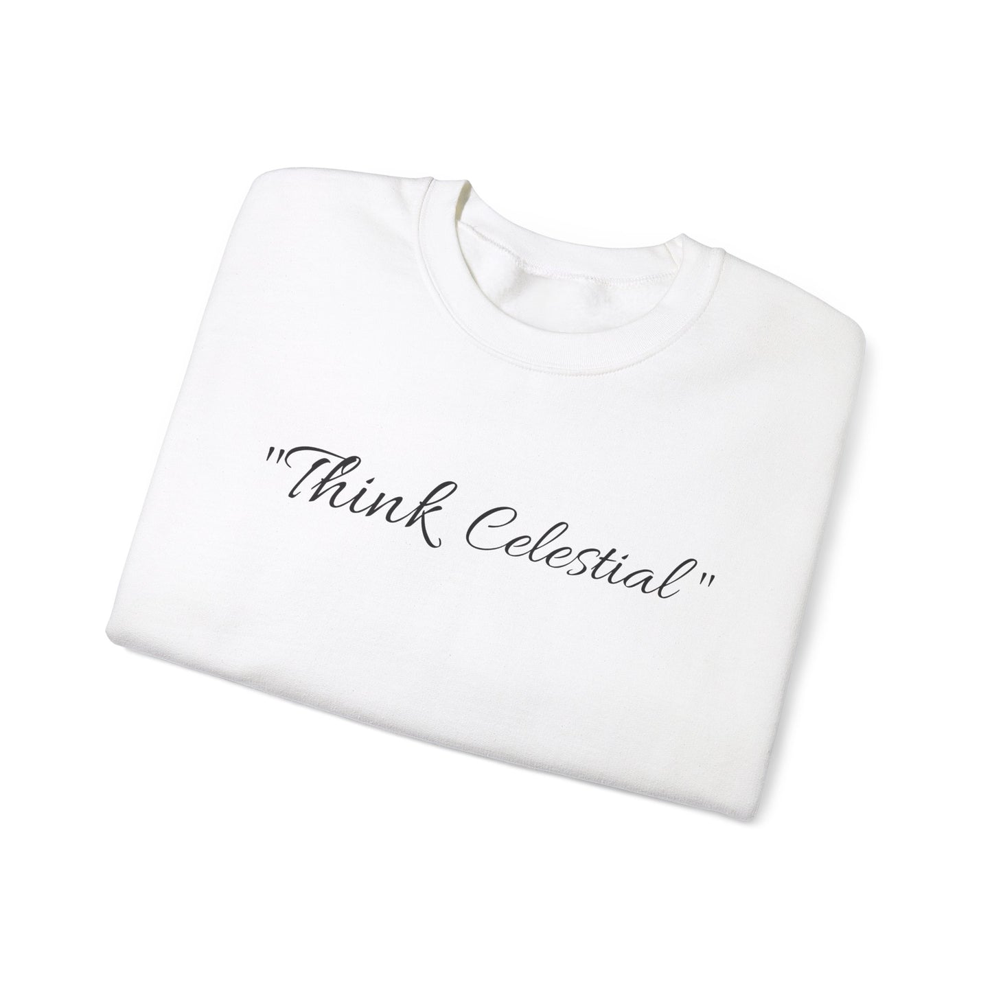 "Think Celestial" (Unisex Sweatshirt)