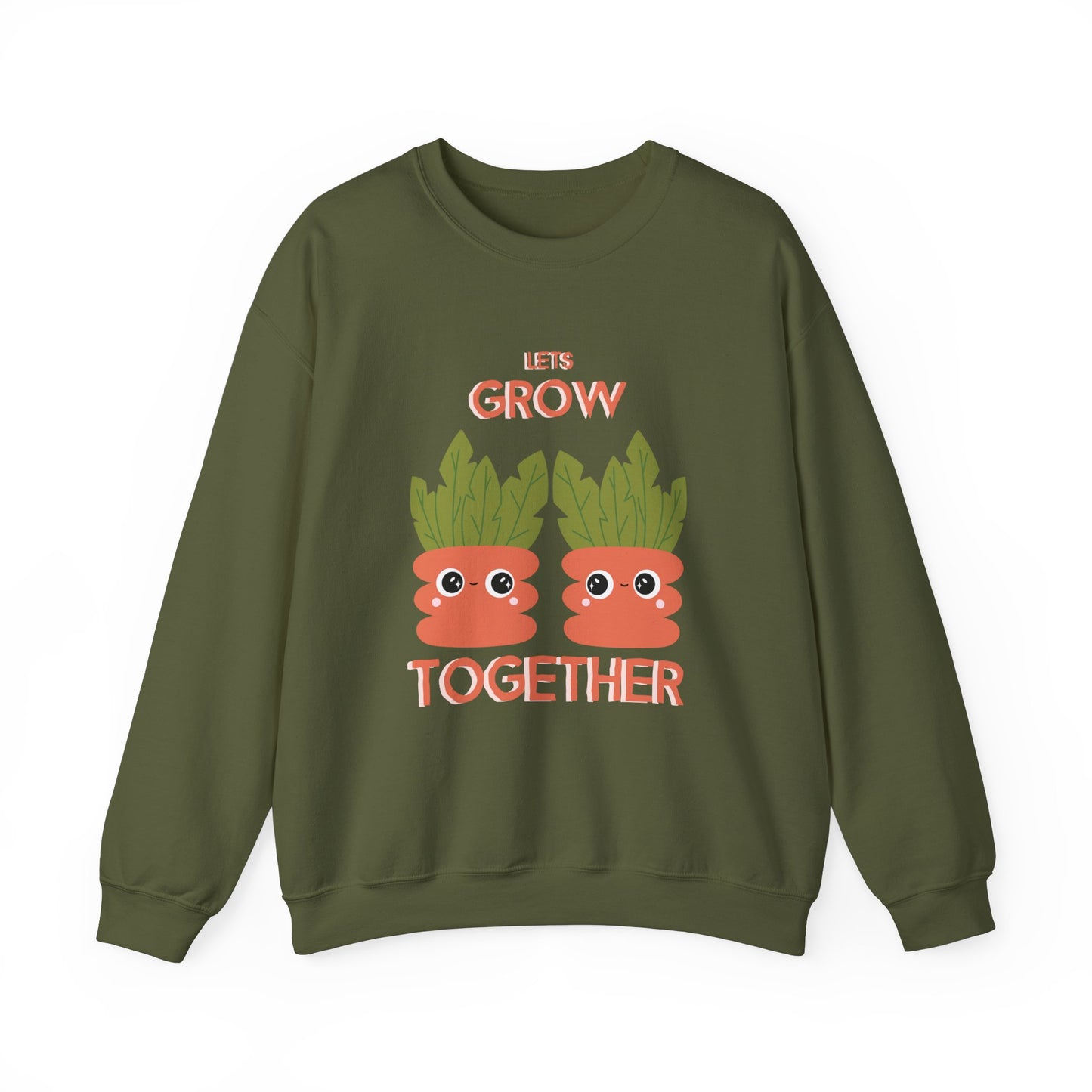 Lets Grow Together (Unisex Sweatshirt)