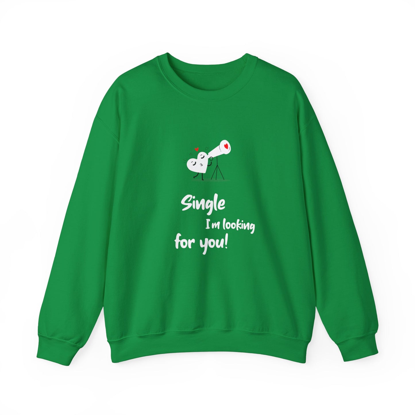 Single I'm looking for you! (Unisex Sweatshirt)