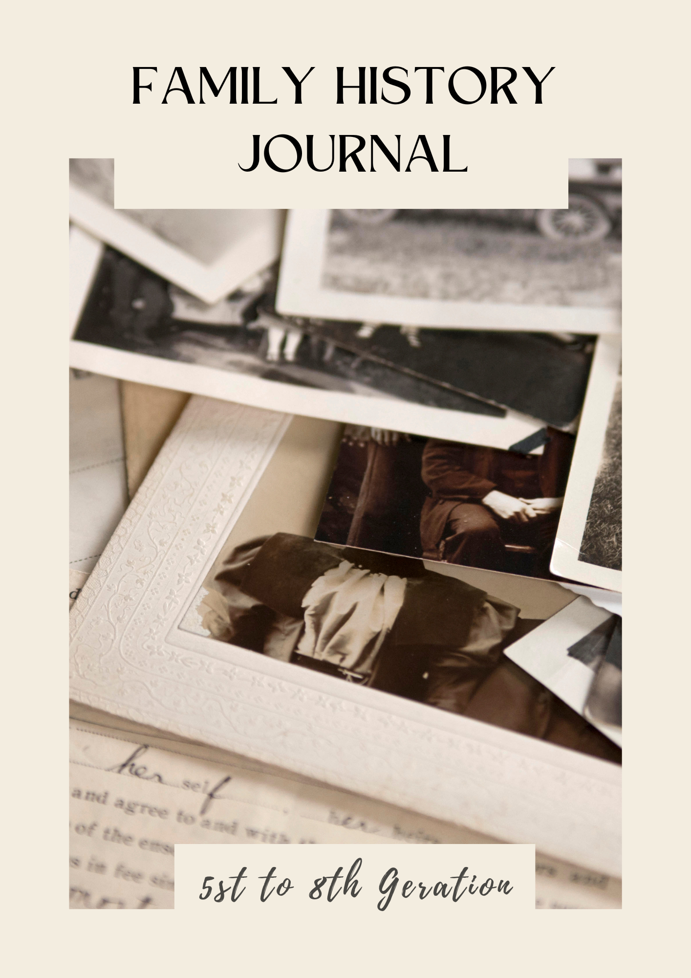 Family History Journal 5st to 8th Geration (PRINTABLE)