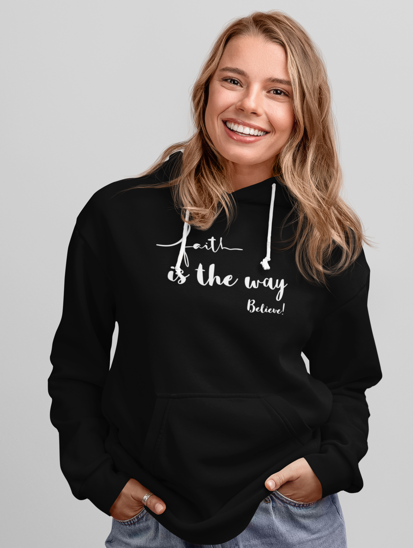 Faith is the way Believe! (Unisex Hoodie)