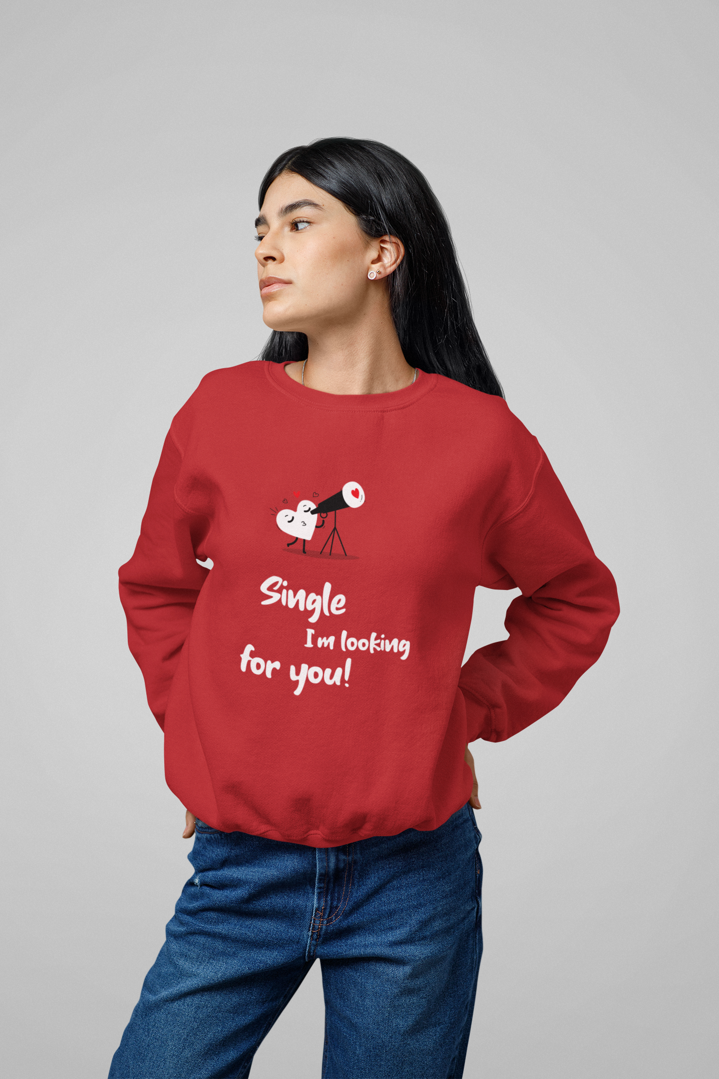 Single I'm looking for you! (Unisex Sweatshirt)